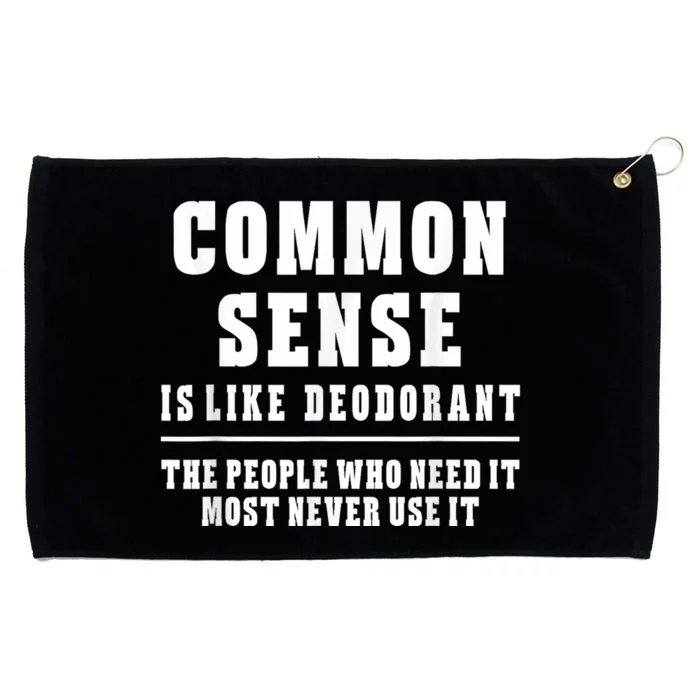 Common Sense Is Like Deodorant Tee Shirts Novelty Sarcastic Fun Grommeted Golf Towel