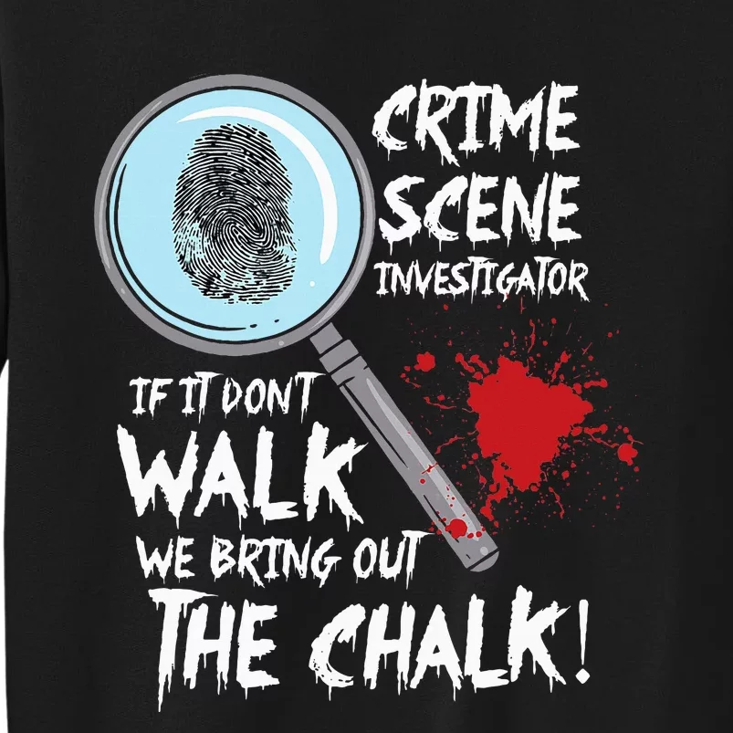 Crime Scene Investigator Detective Tall Sweatshirt