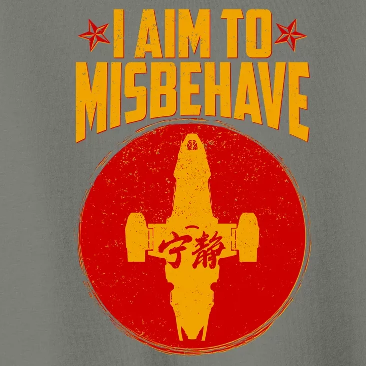 Cool Scifi I Aim To Misbehave Toddler T-Shirt