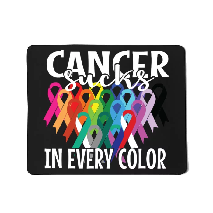 Cancer Sucks In Every Color Fighter Fight The Cancer Mousepad