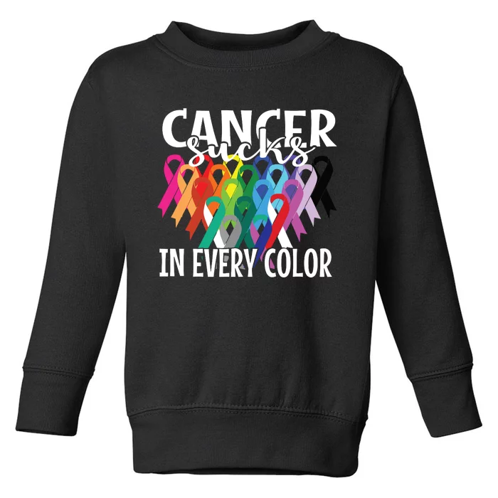 Cancer Sucks In Every Color Fighter Fight The Cancer Toddler Sweatshirt