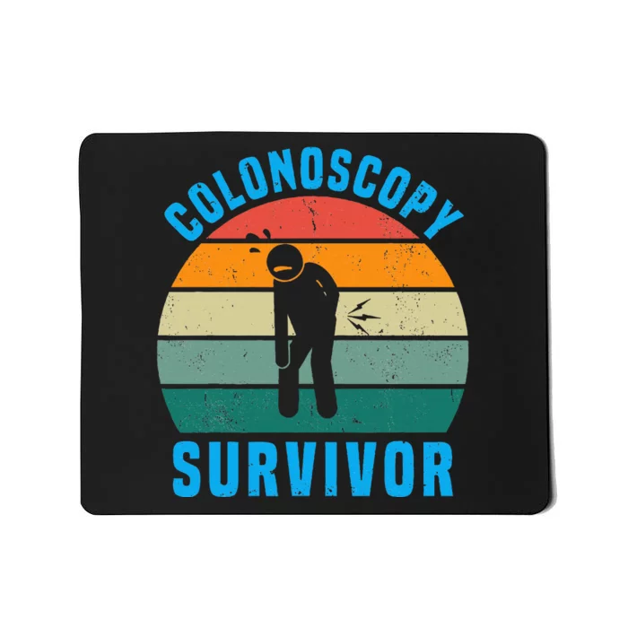 Colonoscopy Survivor I Survived My Colonoscopy Mousepad