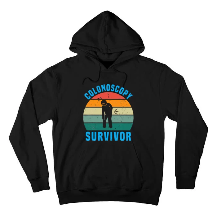 Colonoscopy Survivor I Survived My Colonoscopy Tall Hoodie