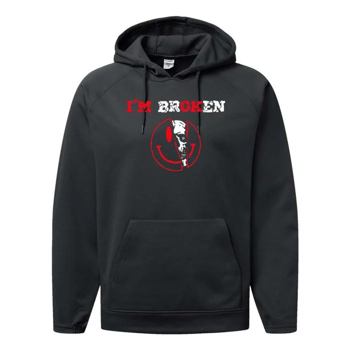 Confused Smile Im Broken Invisible Illness Im OK Broken Performance Fleece Hoodie