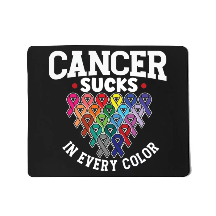 Cancer Sucks In Every Color Cancer Awareness Ribbons Warrior Gift Mousepad