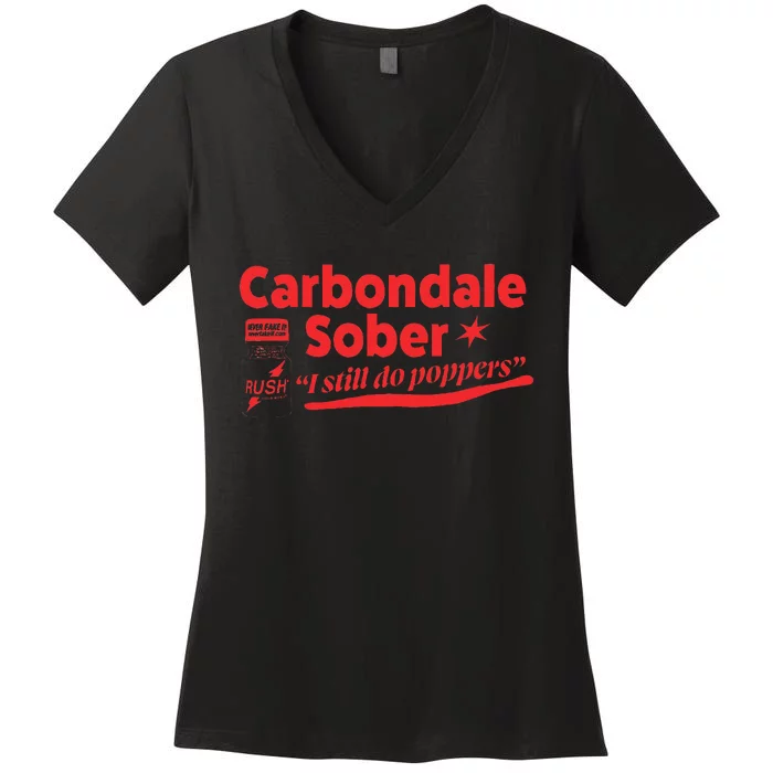 Carbondale Sober I Still Do Poppers Rush Gay Queer Lgbtq Women's V-Neck T-Shirt