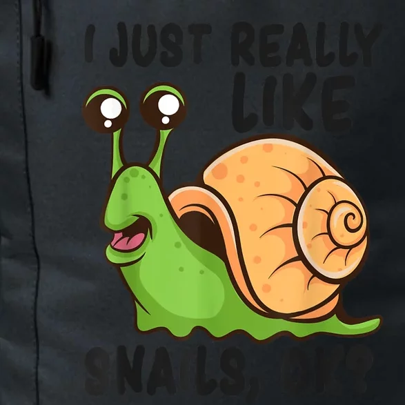 Cute Snail I Just Really Like Snails Ok Funny Snail Daily Commute Backpack