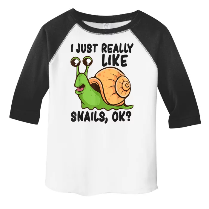 Cute Snail I Just Really Like Snails Ok Funny Snail Toddler Fine Jersey T-Shirt