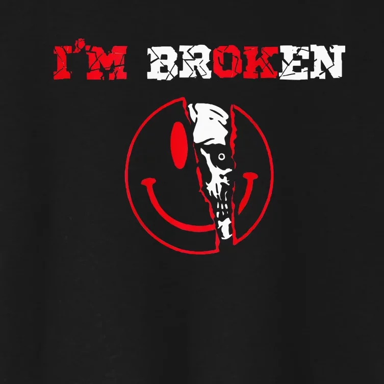 Confused Smile IM Broken Invisible Illness IM Ok Broken Women's Crop Top Tee