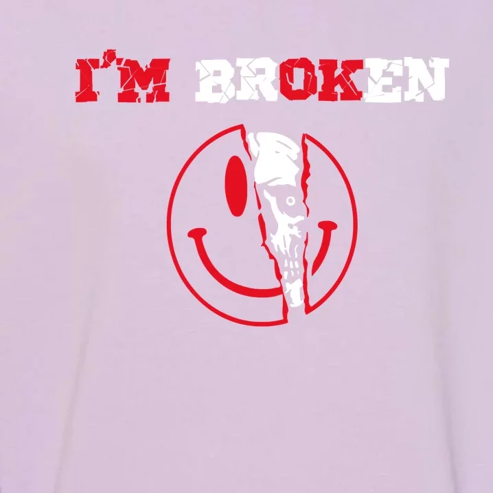 Confused Skull I'm Broken Invisible Illness I'm OK Broken Garment-Dyed Sweatshirt