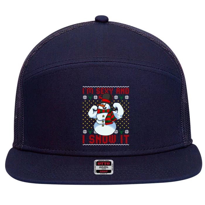 Christmas Snow Im Sexy And I Snow It Mom Dad Funny Gift 7 Panel Mesh Trucker Snapback Hat