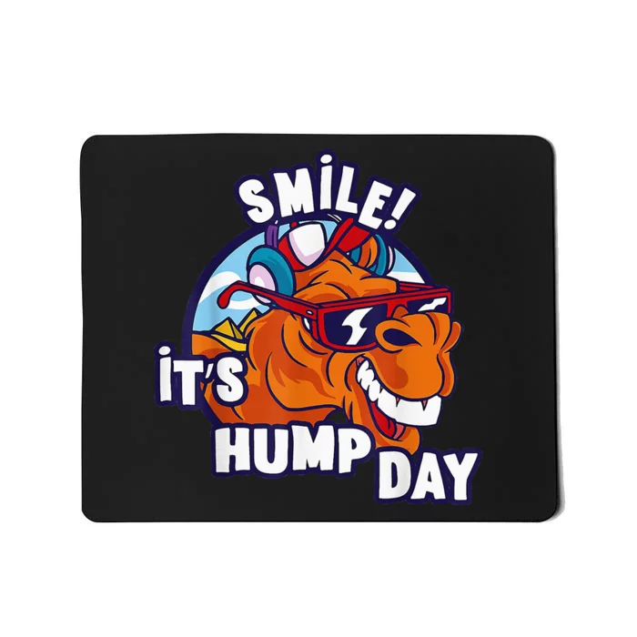 Camel Smile! ItS Hump Day Funny Hump Day Camel Sunglass Mousepad