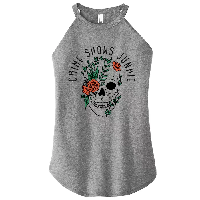 Crime Shows Junkie Gift Women’s Perfect Tri Rocker Tank