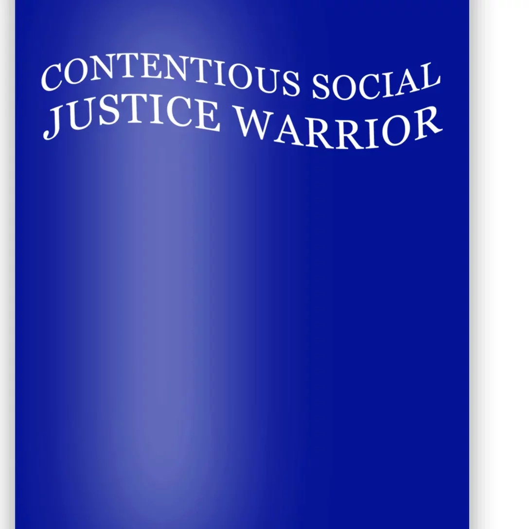 Contentious Social Justice Warrior Cute Gift Poster