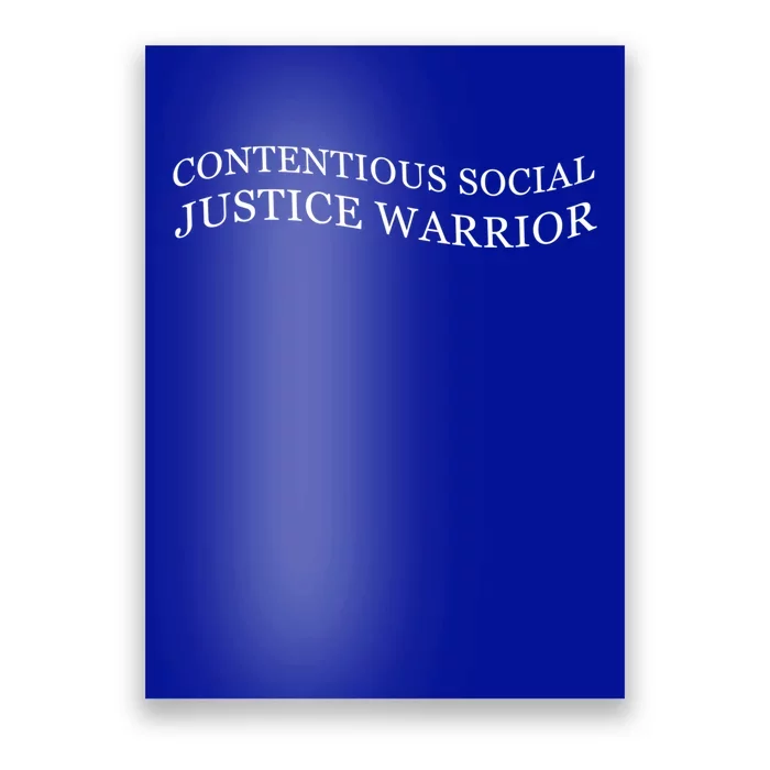 Contentious Social Justice Warrior Cute Gift Poster