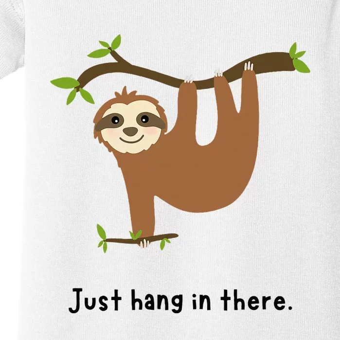 Cute Sloth Just Hang in There Baby Bodysuit