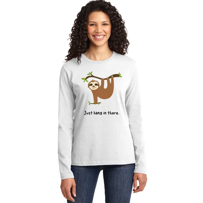 Cute Sloth Just Hang in There Ladies Long Sleeve Shirt