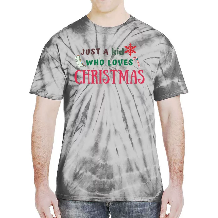 Christmas Sweatshirt Just A Who Loves Christmas Xmas Gift Holiday Top Winter Tie-Dye T-Shirt