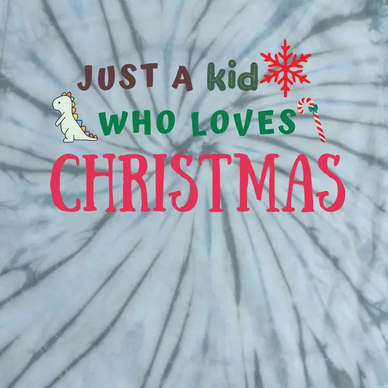 Christmas Sweatshirt Just A Who Loves Christmas Xmas Gift Holiday Top Winter Tie-Dye T-Shirt