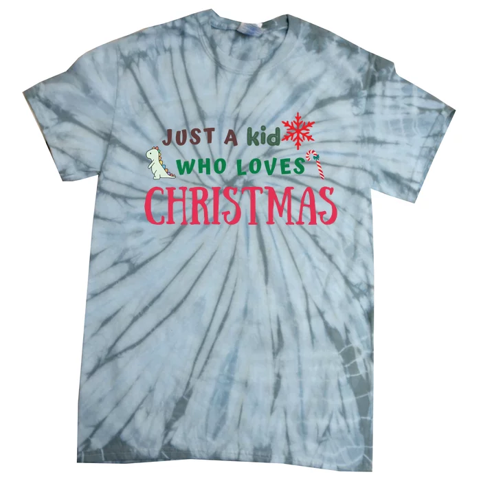 Christmas Sweatshirt Just A Who Loves Christmas Xmas Gift Holiday Top Winter Tie-Dye T-Shirt