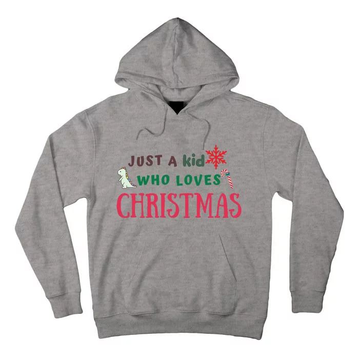 Christmas Sweatshirt Just A Who Loves Christmas Xmas Gift Holiday Top Winter Tall Hoodie