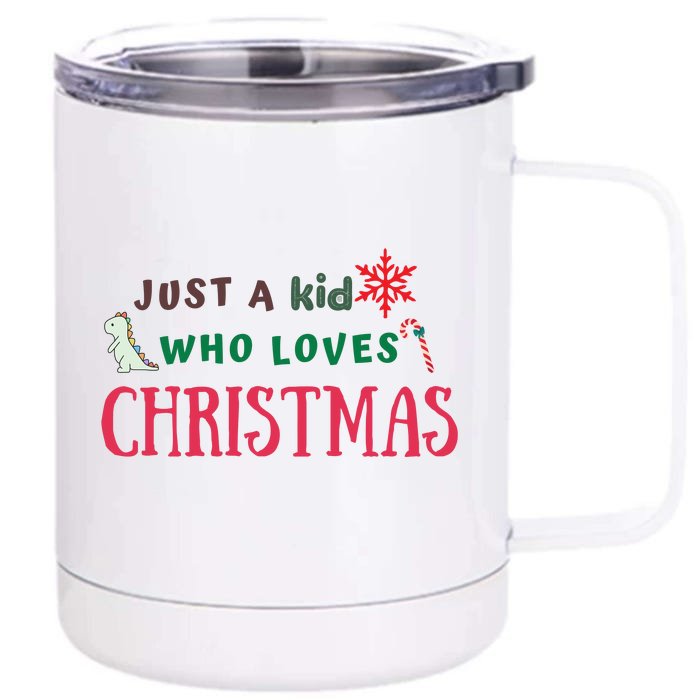 Christmas Sweatshirt Just A Who Loves Christmas Xmas Gift Holiday Top Winter Front & Back 12oz Stainless Steel Tumbler Cup