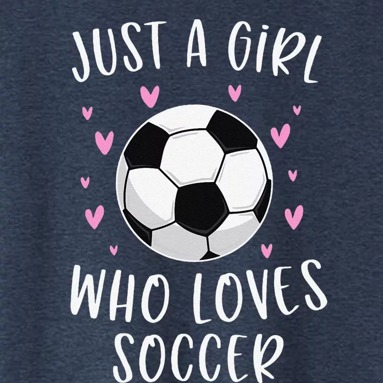 Cute Soccer Just A Girl Who Loves Soccer Women's Crop Top Tee