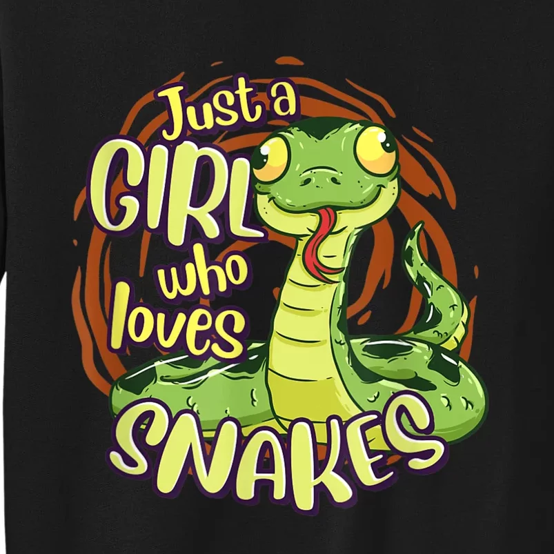 Cute Snake Just A Girl Who Loves Snakes Tall Sweatshirt