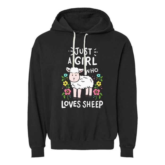 Cute Sheep Just A Girl Who Loves Sheep Garment-Dyed Fleece Hoodie