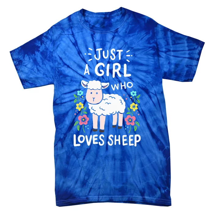 Cute Sheep Just A Girl Who Loves Sheep Tie-Dye T-Shirt