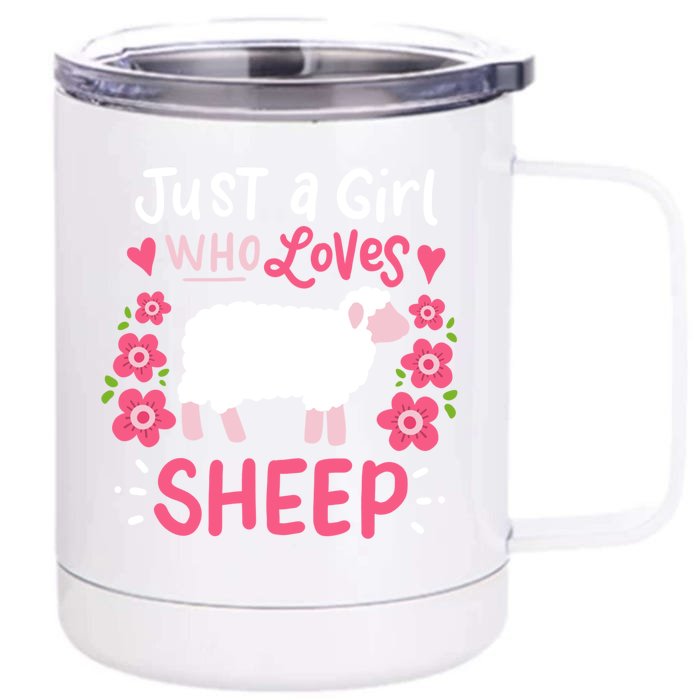 Cool Sheep Just A Girl Who Loves Sheep Funny Gift For Sheep Lovers Front & Back 12oz Stainless Steel Tumbler Cup