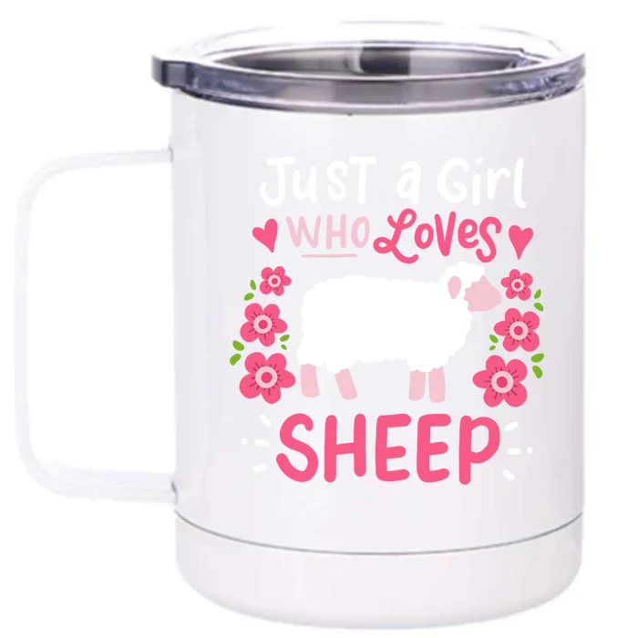 Cool Sheep Just A Girl Who Loves Sheep Funny Gift For Sheep Lovers Front & Back 12oz Stainless Steel Tumbler Cup