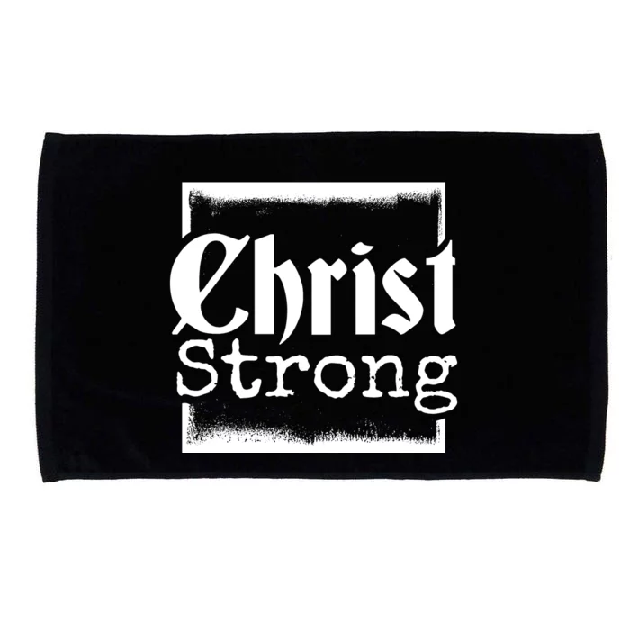 Christ Strong Jesus Lover Gift Microfiber Hand Towel