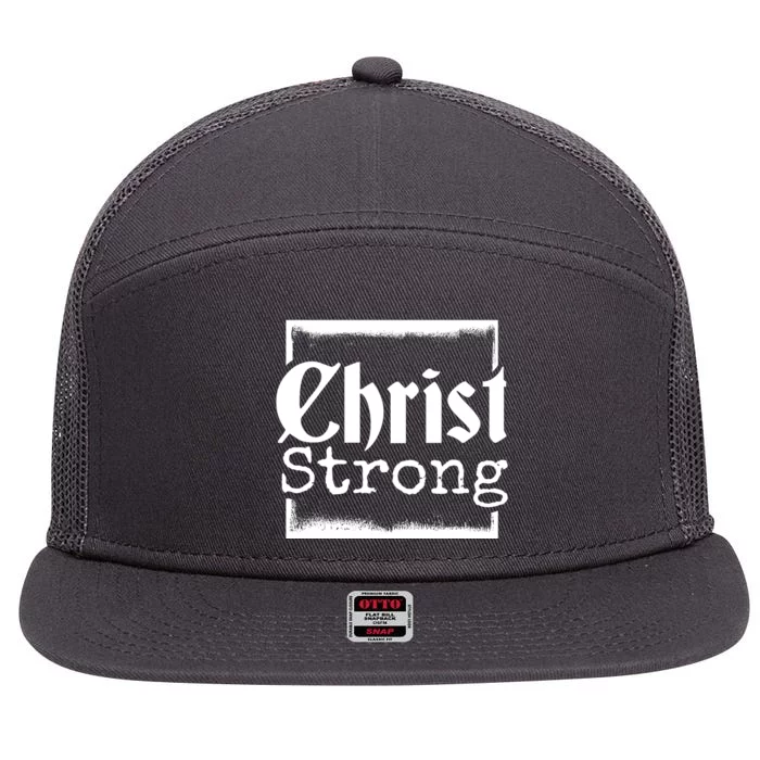 Christ Strong Jesus Lover Gift 7 Panel Mesh Trucker Snapback Hat