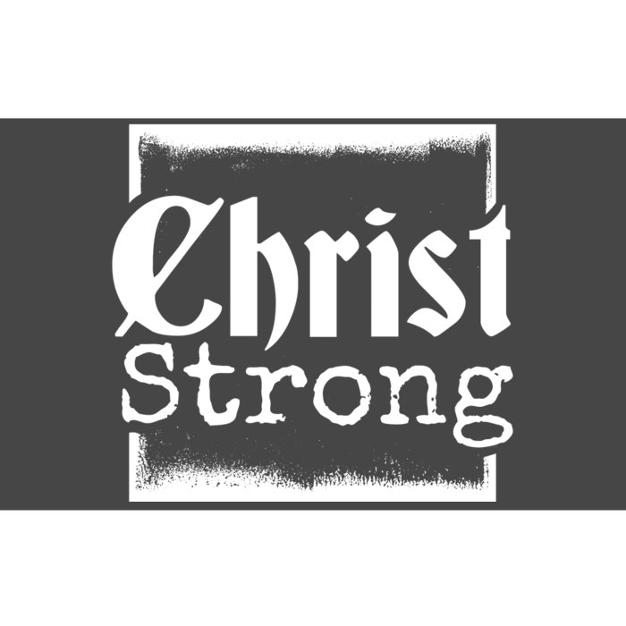 Christ Strong Jesus Lover Gift Bumper Sticker