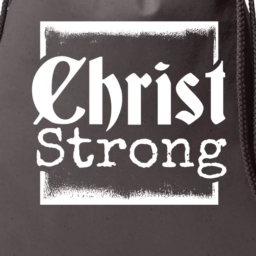 Christ Strong Jesus Lover Gift Drawstring Bag