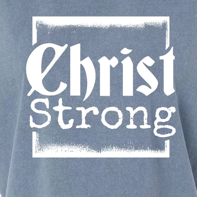 Christ Strong Jesus Lover Gift Garment-Dyed Women's Muscle Tee