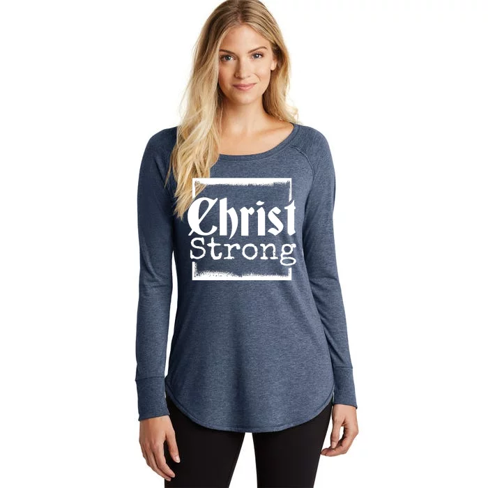 Christ Strong Jesus Lover Gift Women's Perfect Tri Tunic Long Sleeve Shirt