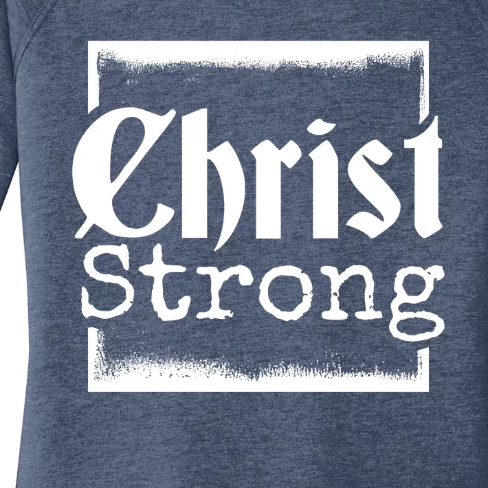 Christ Strong Jesus Lover Gift Women's Perfect Tri Tunic Long Sleeve Shirt