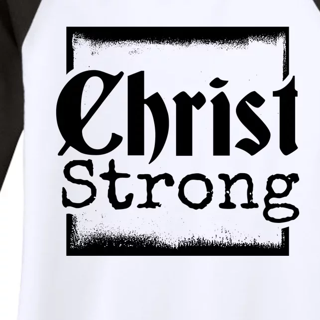 Christ Strong Jesus Lover Gift Women's Tri-Blend 3/4-Sleeve Raglan Shirt