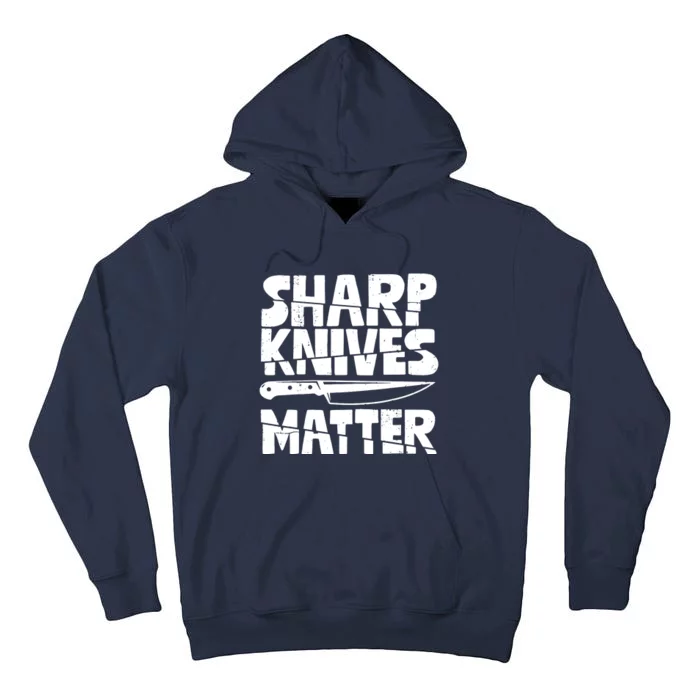 Chef Sharp Knives Matter Funny Cook Cooking Culinary Vintage Tall Hoodie