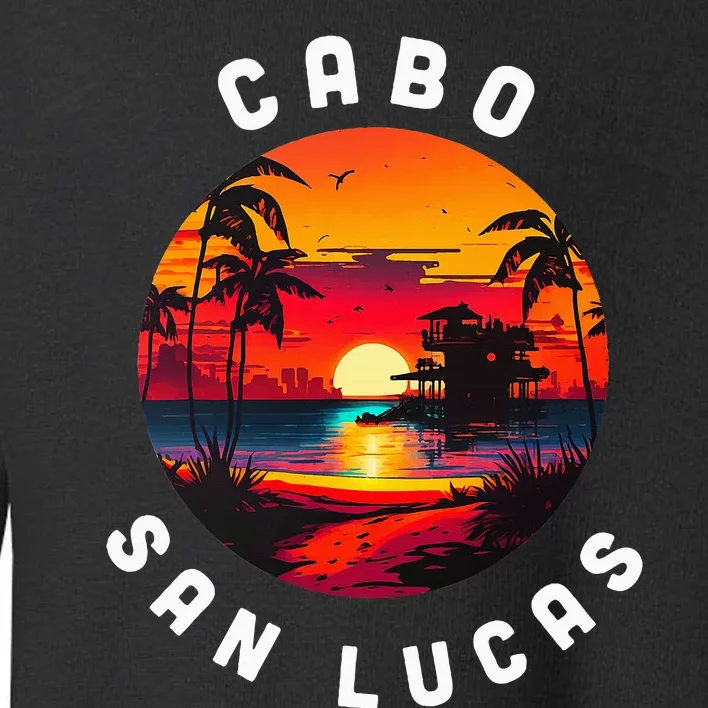 Cabo San Lucas Souvenir Mexico Family Group Trip Vacation Toddler Sweatshirt