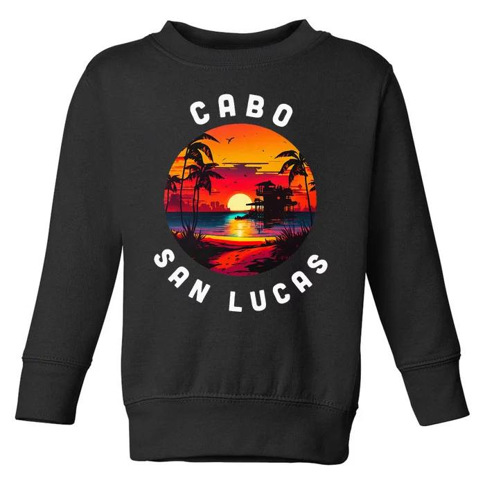 Cabo San Lucas Souvenir Mexico Family Group Trip Vacation Toddler Sweatshirt