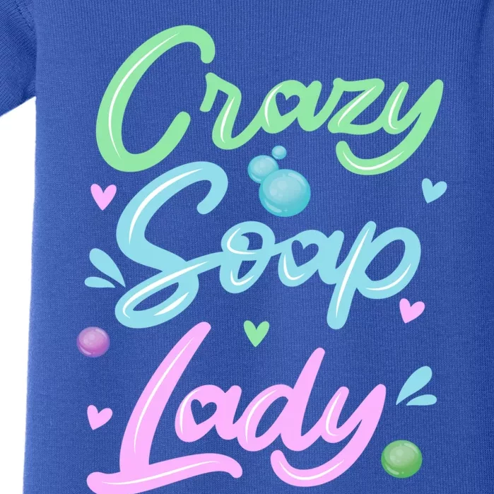 Crazy Soap Lady Soap Making Soap Maker Great Gift Baby Bodysuit