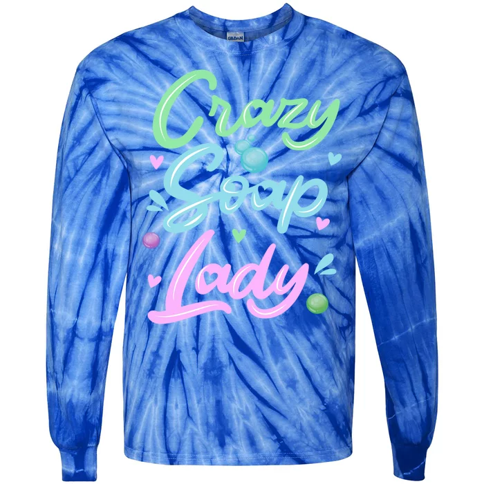 Crazy Soap Lady Soap Making Soap Maker Great Gift Tie-Dye Long Sleeve Shirt