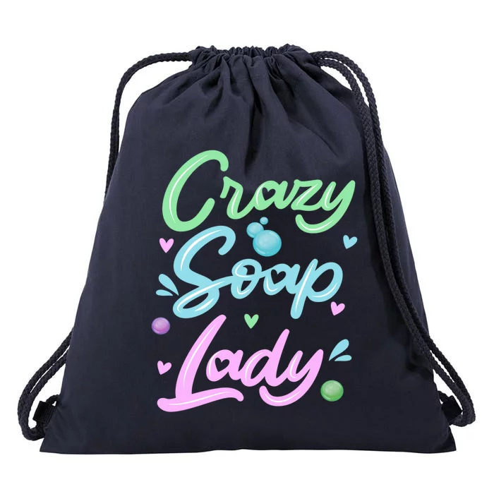 Crazy Soap Lady Soap Making Soap Maker Great Gift Drawstring Bag