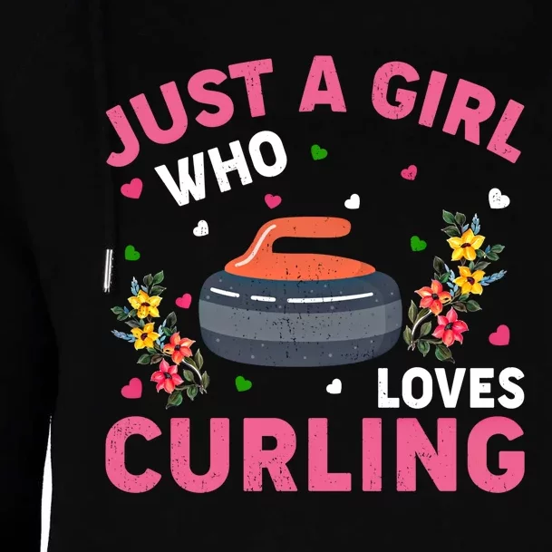 Curling Sports Lover Just A Who Loves Curling Funny Gift Womens Funnel Neck Pullover Hood