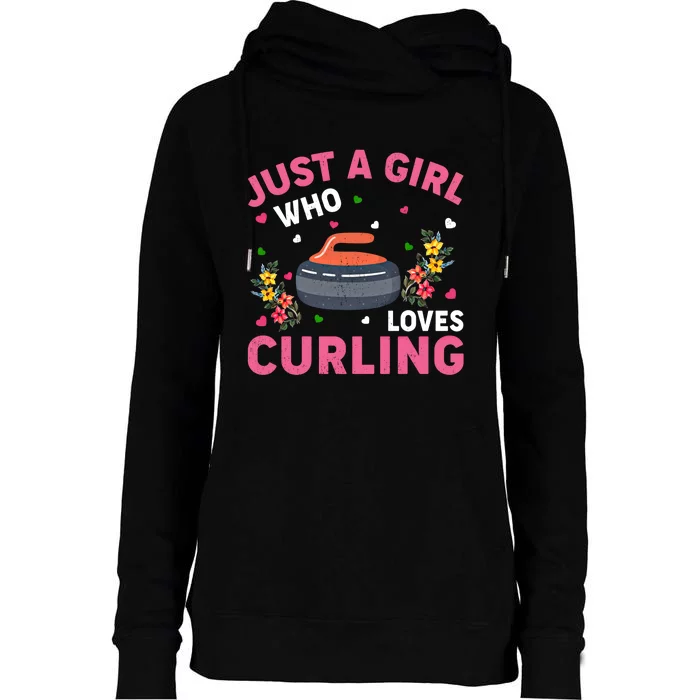 Curling Sports Lover Just A Who Loves Curling Funny Gift Womens Funnel Neck Pullover Hood