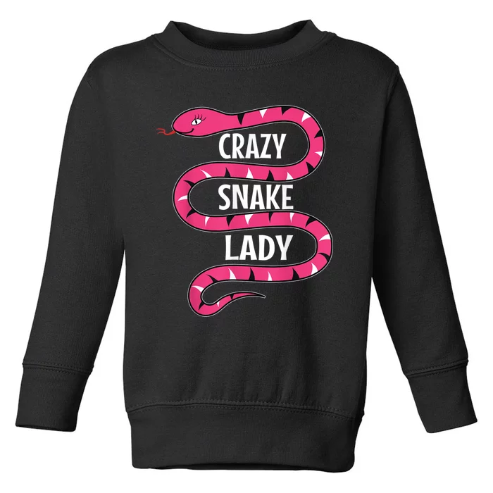 Crazy Snake Lady Reptile Herpetologist Ophiologist Ophiology Toddler Sweatshirt