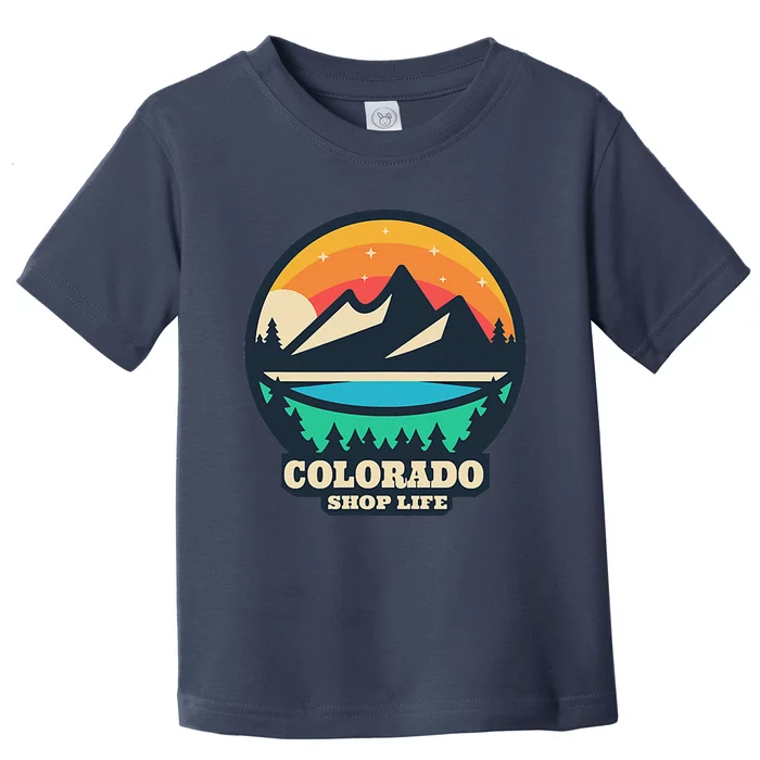 Colorado Shop Life Mountain Design With Lake And Treeline Toddler T-Shirt